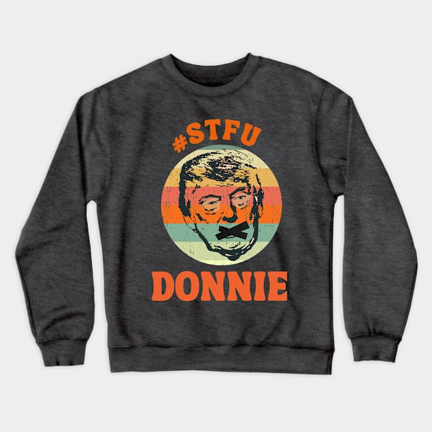 STFU Donnie Crewneck Sweatshirt by TJWDraws